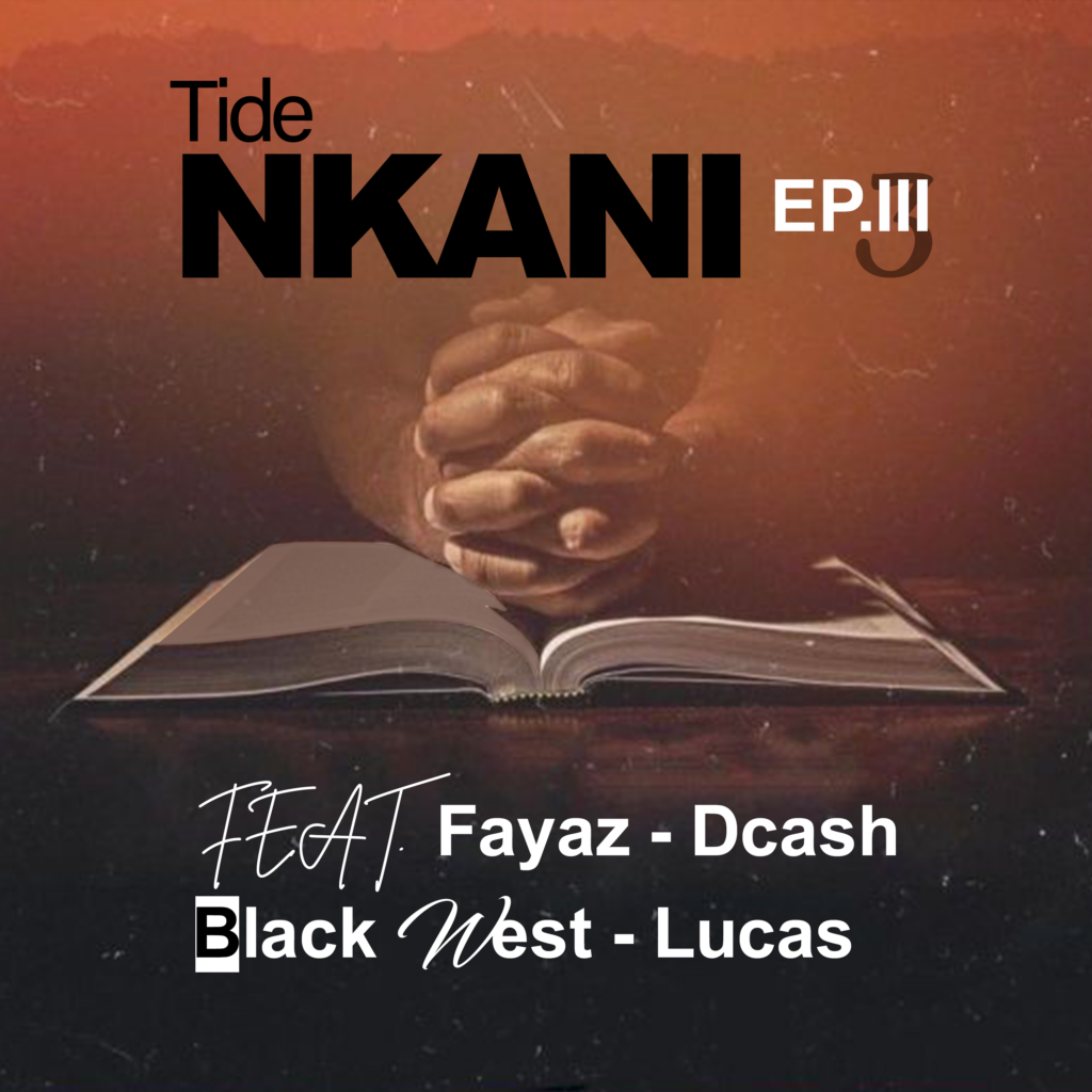 Tide - Nkani Ep III