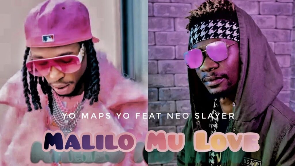 Yo Maps Ft Neo Slayer – Malilo Mu Love