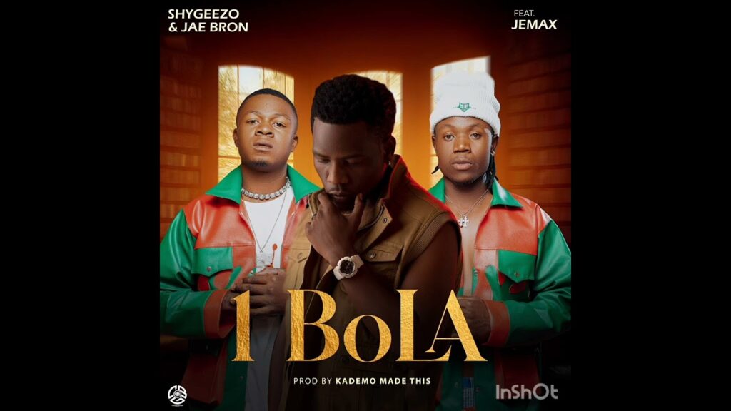 Shygeezo xo & Jae Bron ft Jemax -1bola