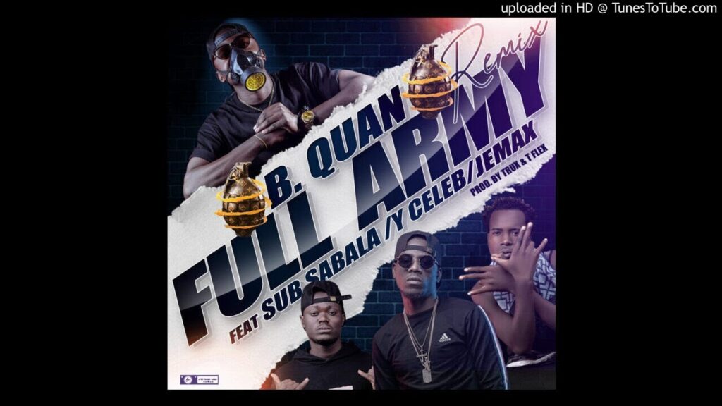 B Quan ft Y Celeb Jemax x Sub Sabala – Full Army Mp3 Download