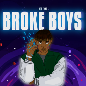 Ace Trap ft Xain - Broke Boys Mp3 Download