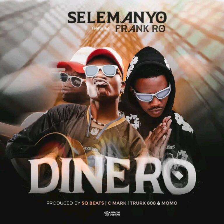 Selemanyo Ft Frank Ro – Dinero Mp3 Download & Lyrics