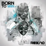 Download Mp3 Album: Roberto – Born To Win | Full Album