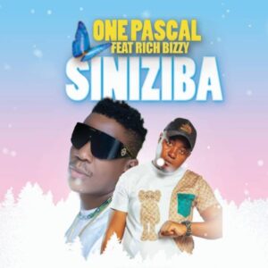 One Pascal ft Rich Bizzy – Siniziba (Prod by Nolimits)