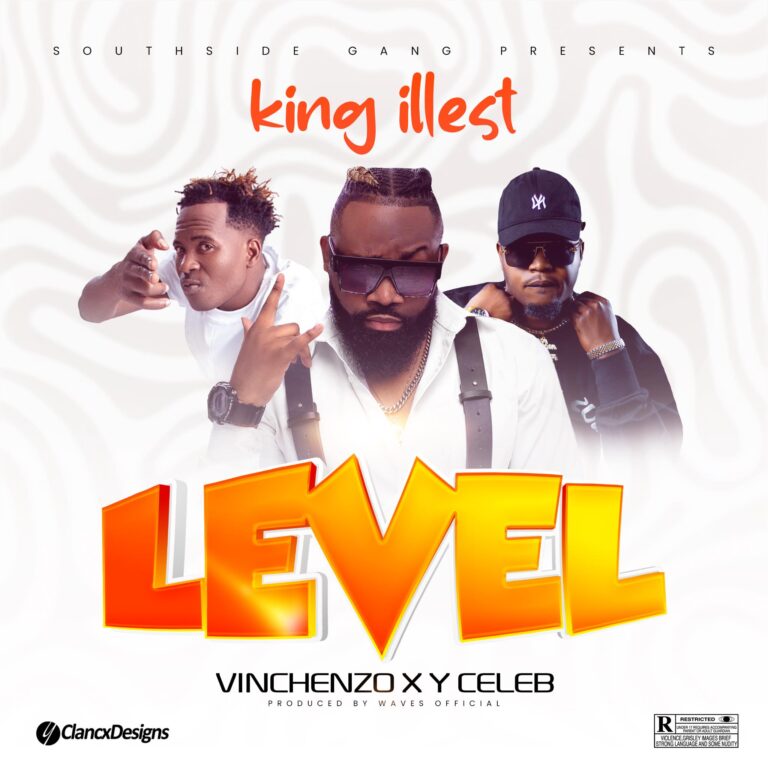 Download Mp3: King Illest ft Vinchenzo & Y Celeb – Level