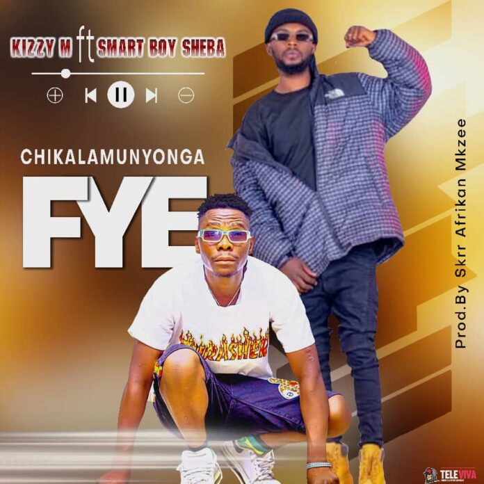 Kizzy M ft Smart boy sheba - Chikalamunyongafye