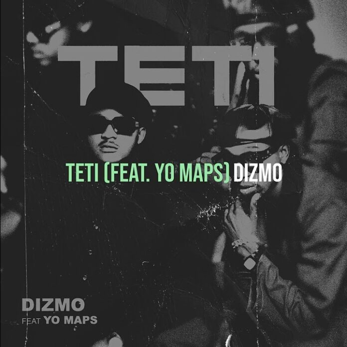 Dizmo ft Yo Maps - Teti