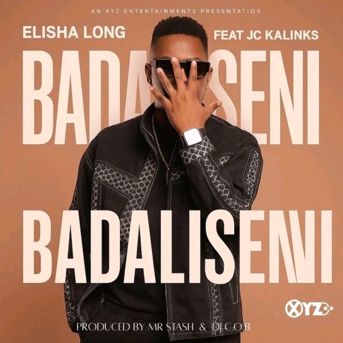 Elisha Long ft. JC Kalinks – Badaliseni