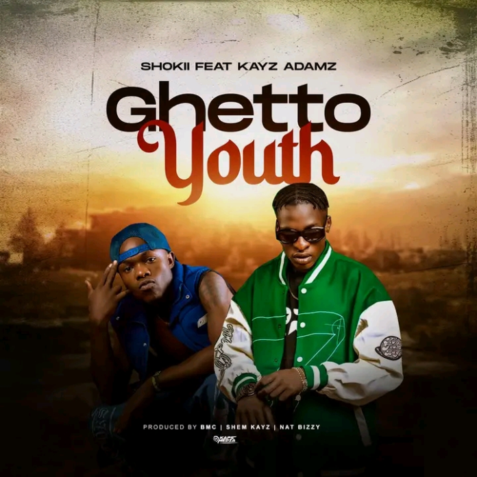 Shokii Mwana Chibolya ft. Kayz Adams – Ghetto Youth