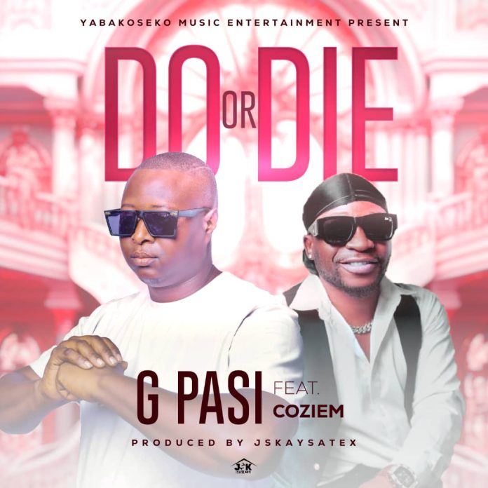 G pasi ft Coziem - Do or Die