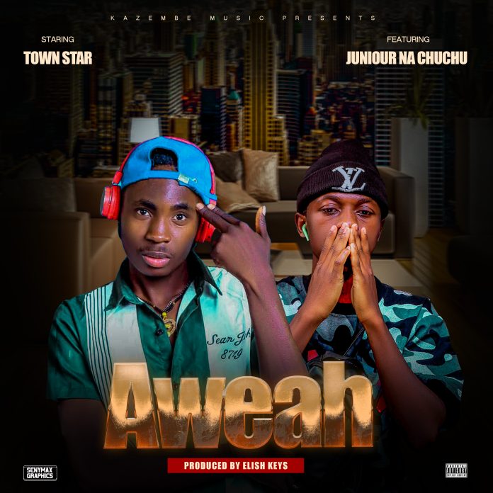 Townstar x Junior na Chuchu - Aweah (Prod by Elish Keyz)