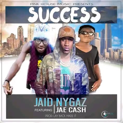 jaid Nygaz ft Jae Cash - Success