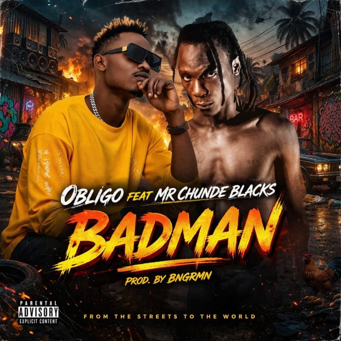 Obligo Ft. Mr Chunde Blacks - Badman