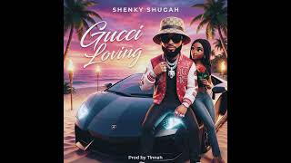 Shenky – Gucci Loving